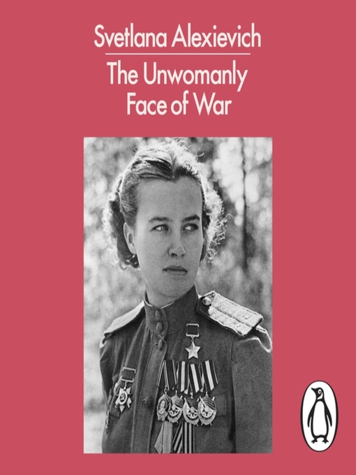 Title details for The Unwomanly Face of War by Svetlana Alexievich - Available